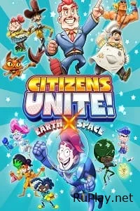 Citizens Unite!: Earth x Space