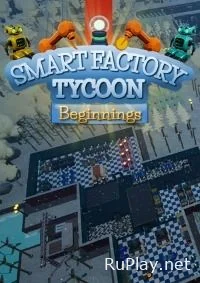 Smart Factory Tycoon: Beginnings