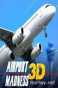 Airport Madness 3D