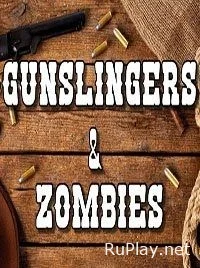 Gunslingers & Zombies