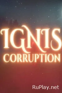 Ignis Corruption