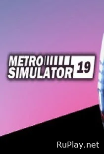 Metro Simulator 2019