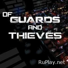 Of Guards And Thieves