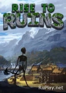 Rise to Ruins