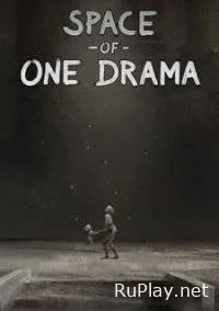 Space of One Drama