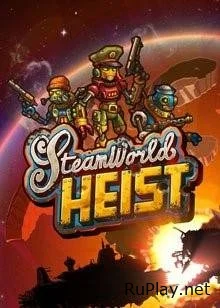 SteamWorld Heist