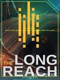 The Long Reach