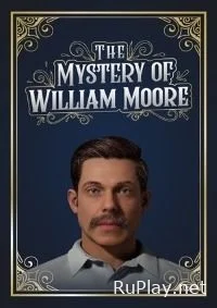 The Mystery of William Moore