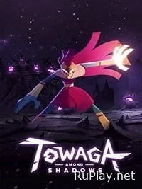 Towaga Among Shadows