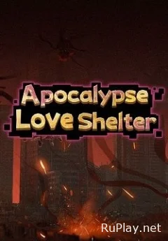 Apocalypse Love Shelter