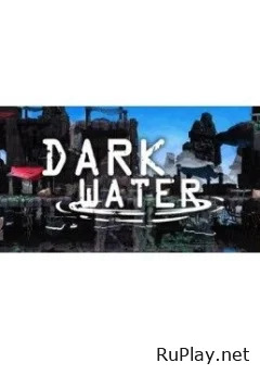 DARK WATER