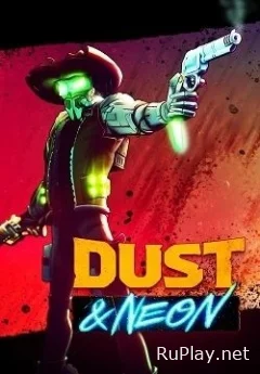 Dust & Neon