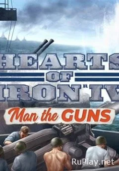 Hearts of Iron 4 Man the Guns