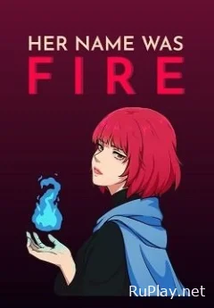 Her Name Was Fire