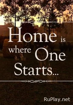 Home is Where One Starts