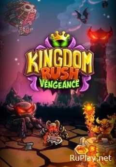 Kingdom Rush Vengeance - Tower Defense