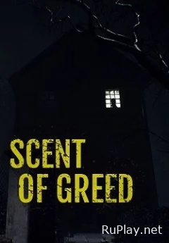 Scent of Greed