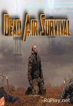 Сталкер Dead Air Survival 2022 RePack последняя версия